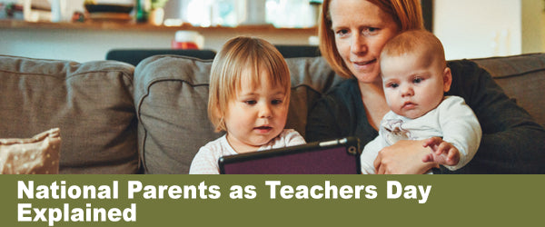 National Parents as Teachers Day Explained