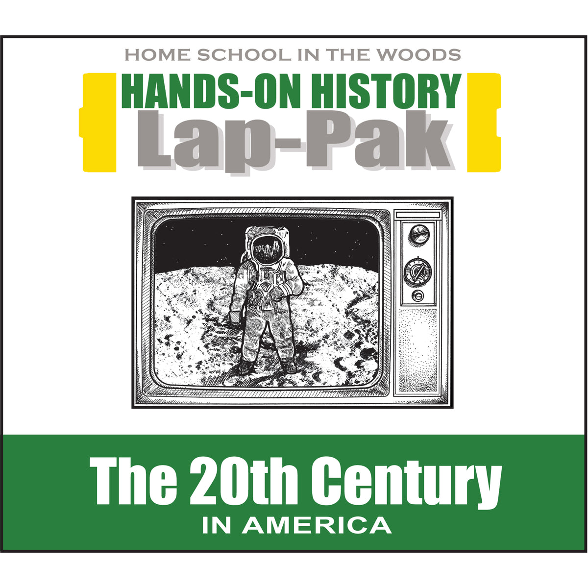 Lap-Pak: The 20th Century in America – Home School in the Woods Publishing