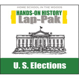 HISTORY Through the Ages Hands-on History Lap-Pak: U.S. Elections
