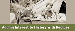 Adding Interest to History with Recipes