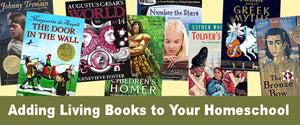 Adding Living Books to Your Homeschool
