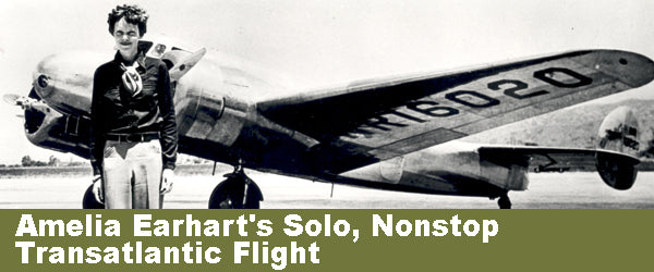 Amelia Earhart's Solo, Nonstop Transatlantic Flight