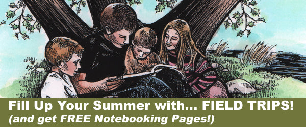 Fill Up Your Summer with Field Trips!