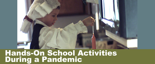 Hands-on School Activities During a Pandemic
