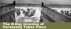 The D-Day Invasion of Normandy Takes Place