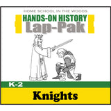 HISTORY Through the Ages Hands-on History K-2 Lap-Pak: Knights